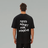 Need Money for Porsche Oversized Tee